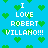 Pixelated blue background with green heart shapes and repeated white text reading "I LOVE ROBERT VILLANO!!!" in a pattern