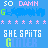 A static digital image with a blue background displays repeated text phrases in various colors and styles, including "SO DAMN," "GLAMOROUS," and "SHE SPIITS"