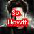 A four- shows a person with brown hair in a dark jacket against a smoky background, with red text reading "So Hawt" in the top-left