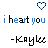 Pixelated blue and black heart icon above text reading 'i heart you' with '-Kaylee' signature, two variations showing different letter coloring.