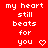 Red background with white pixelated text reading 'my heart still beats for you' and a small heart symbol at the bottom right.