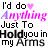 Animated text repeats 'I'd do Anything Just To Hold you in my Arms' with pink hearts and color shifts on a white background.