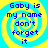 Blue text on a yellow and cyan spiral background reads "Gaby is my name don't forget it" in four identical
