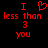 Red pixelated text and heart symbol on black background, with one version showing a heart replacing the word 'love' in "I love less than 3 you".