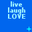 Blue background with repeated 'live laugh LOVE' text in white pixelated font, animated light blue symbols scattered across the
