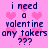 Pixelated text on pink background with heart shapes, showing 'i need a valentine any takers ???' in dark blue letters.