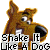 Pixelated cartoon dog head with brown fur, black nose, white teeth, and wide eyes; text below reads "Shake It Like A Dog" in blocky font.
