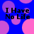 Blue background with overlapping pink and purple circles; black text "I Have No Life" repeated four times in a pattern