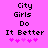 Pixelated text 'City Girls Do It Better' on bright pink background with pink heart symbols below, animated heart sequence.