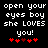 Pixelated text reads 'open your eyes boy she LOVES you!' with red heart symbols below, displayed in two identical side-by-side on a black background