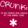Maroon background with white handwritten text 'CRUNK:' above pixelated text defining it, and a white asterisk symbol below.