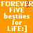 Pixelated orange background with white text reading "FOREVER FIVE besties for LiFE:]" and a red pixel cluster in the top-center.