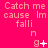 Animated pink background with repeated text "Catch me cause Im falli" and evolving 'g+' symbols in three