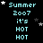 Pixelated text 'Summer 2007 it's HOT HOT' repeated in a with scattered stars on black background, some stars animate as white and gray