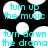 Pixelated cyan text on black background with white speech bubbles, displaying phrases 'turn up the music' and 'turn down the drama' in two