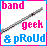 Pixelated graphic with pink and blue text reading 'band geek & proud' surrounding a diagonal sword on white background bordered by alternating blue and pink stripes.