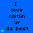 Blue background with black text reading 'I love caitlin ur da best' and green heart symbols in three vertical