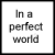 Six display text variations of 'All the geeks get the girls' with one showing 'In a perfect world', all in pixelated black font on white background