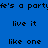 Blue background with black text repeating 'it's a party live it like one' and orange rectangular blocks in a pattern