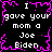 Black background with white pixelated text repeating 'I gave your mom a Joe Biden' surrounded by jagged pink border.