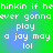 Green and blue gradient background with white pixelated text repeating 'hinkin if hehinkin if he ever gonna play a joy may lol' in four identical quadrants.