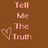Brown background with repeated pink text 'Tell Me The Truth' and heart symbols, arranged in vertical