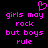 Pixelated pink text on black background with heart symbol above, displaying 'girls may rock but boys rule' in two identical