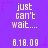 Purple background with white pixelated text reading "just can't wait..." and "6.18.09." repeated in a pattern, surrounded by small pink star shapes