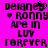 Pixelated text on bright pink background reads 'Deiiney Ronny Are In LUV FOREVER' with heart symbols replacing letters in 'Deiiney' and before 'Ronny'.