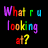 A 6-frame animated contact sheet showing the phrase "What r u looking at?" in rainbow-colored pixelated text across six identical frames with varying color schemes and slight motion blur effects.