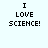 Four identical pixelated text displays reading "I LOVE SCIENCE!" arranged in a on a light blue background