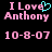 Pixelated text displays 'I Love Anthony' with a cyan heart symbol replacing the 'o' in 'Love', alongside date '10-8-07' on black background.