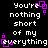 Pixelated text reads 'You're nothing short of my everything' with purple square accents on a black background, animated as repeated copies shift slightly across the frame.
