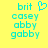 Yellow background with cyan text and a cyan heart symbol; text includes 'brit', 'casey', 'abby', 'gabby' in a vertical list.