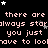 Pixelated text repeats 'there are always star' and 'you just have to look' with scattered stars on black background.
