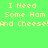 Pixelated text "I Need Some Ham And Cheese!" displayed across four colored quadrants with yellow lettering.
