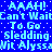 Blue background with white dots and repeated light blue text reading 'AAAH! Can't Wait To Go Sledding Wit Alyssa' in a pixelated style.