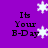 Purple background with repeated text "Its Your B-Day" and white snowflake icons in pixelated style.