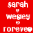 Red background with white pixelated text reading 'sarah', a heart symbol, 'wegley', an arrow symbol, and 'forever' in two vertical