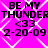 A static image with a bright pink background featuring white diamond-shaped patterns and repeated black text reading "BE MY THUNDERTHUNDER <33 2-20-09".