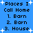 Blue background with pixelated black text listing 'Places I Call Home' followed by numbered entries Barn, Barn, House repeated twice.