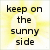 Two side-by-side display pixelated text over a yellow sunburst background; the left reads 'keep on the sunny side' and the right reads 'always on the sunny side'