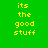 Green background with yellow text reading 'its the good stuff' in a of six , some containing red rectangular overlays
