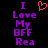 Pixelated text reads 'I Love My BFF Rea' with a red heart symbol replacing the word 'Love', displayed on black background.