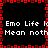 Pixelated black background with red border and repeated white text "Emo Life K Mean noth" in four quadrants.