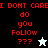 A split-screen animated icon with red text reading "I DONT CARE! do you FoLlOW ???" on black, gray, and white backgrounds, featuring a pixelated star that changes from white to black.