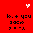 Red background with black text reading "i love you eddie 2.2.03" repeated twice, white pixelated heart and starburst symbols at top corners.
