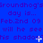 Blue background with repeated purple text 'Groundhog's day is... Feb.2nd 09 will he see his shadow' and white pixelated sparkles.