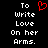 Black background with white pixelated text reading 'To Write Love On her Arms.' and a red heart symbol above the word 'Write'.