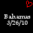 Red pixelated heart symbol above two identical text blocks reading 'Bahamas 3/26/10' on black background.